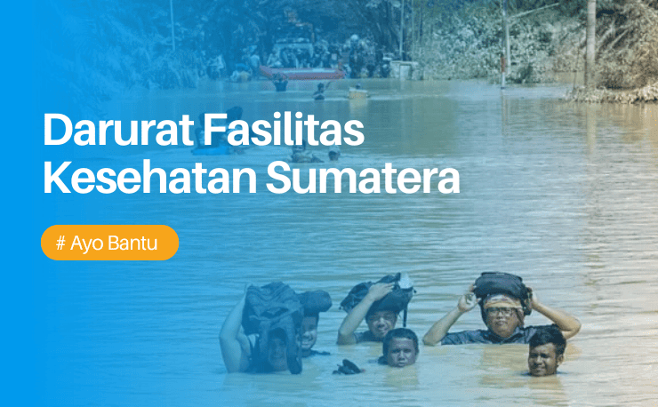 Darurat Fasilitas Kesehatan di Sumatera